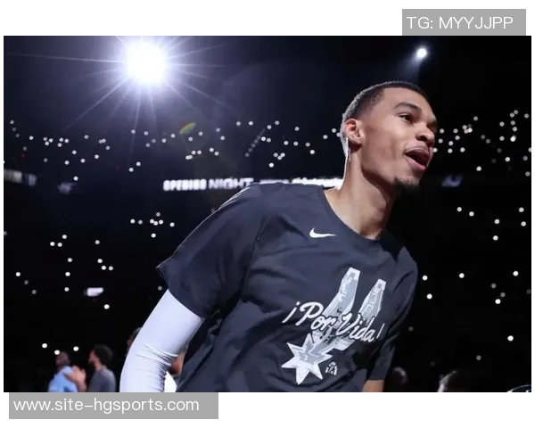 文班亚马加时赛表现惊艳29分11板9帽助马刺逆转取胜