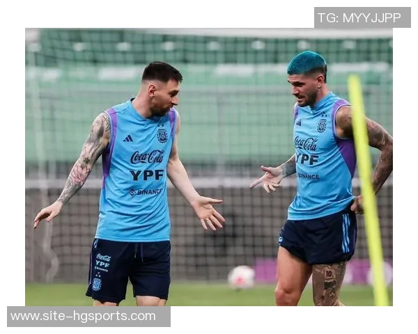 德保罗期待与梅西继续携手共进感受足球之美的快乐时光 德保罗期待与梅西继续携手共进感受足球之美的快乐时光